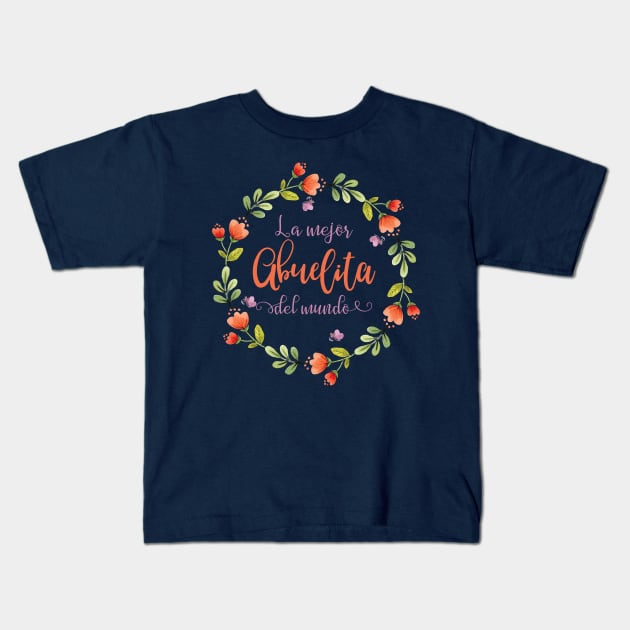 La Mejor Abuelita Del Mundo Camiseta Kids T-Shirt by lucidghost